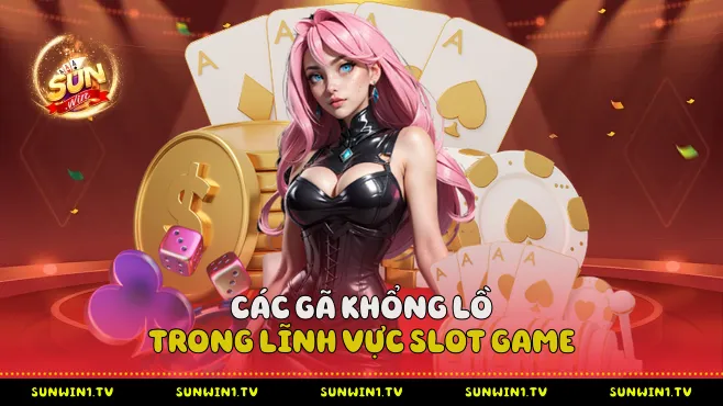 Các Gã Khổng Lồ Trong Lĩnh Vực Slot Game