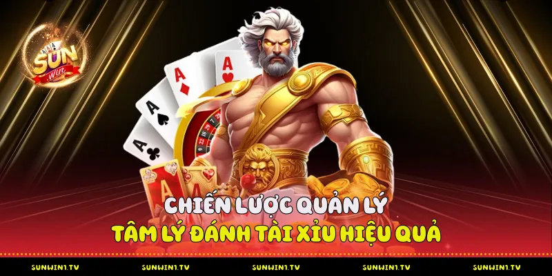Chiến lược quản lý tâm lý đánh tài xỉu hiệu quả