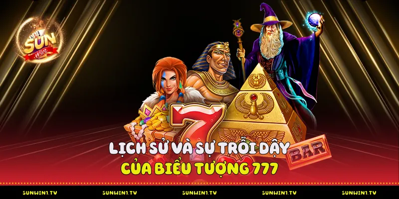 Game xèng 777 Sunwin - Sức hút của game hot 2025 Lịch sử và sự trỗi dậy của biểu tượng 777